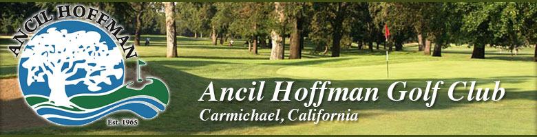 Ancil Hoffman Golf Course - Carmichael, CA